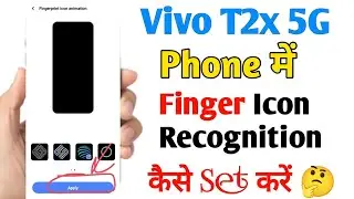 Vivo T2x 5G Phone Me Fingerprint Icon Animation Kaise Lgaye ll How To Apply Fingerprint Animation 