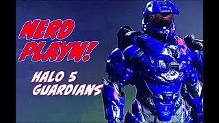 NERD PLAYN! HALO 5 7/8/17 From Ed Johnson Presents NERD