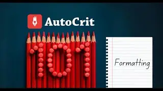 AutoCrit 101: Formatting Your Story For Publication In 2025