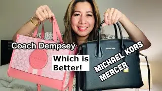 BAG Comparison! COACH DEMPSEY! VS MICHAEL KORS MERCER SATCHEL! #bagcollection#whatsinmybag