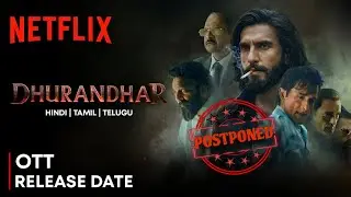 Dhurandhar Official OTT Release Date | Dhurandhar New Ott Release Date | Dhurandhar Movie 