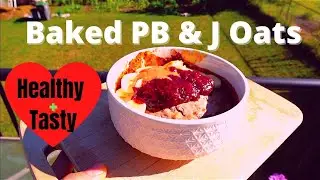 BAKED PB & Jelly Oats Recipe
