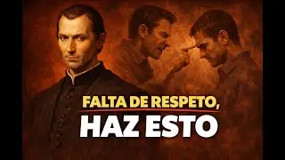 Si Te Desprecian, Nunca Respondas Así — Maquiavelo Tácticas psicológicas