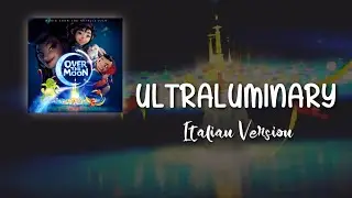 Over the Moon || Ultraluminary (Italian S&T)