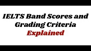 IELTS Band Score explained