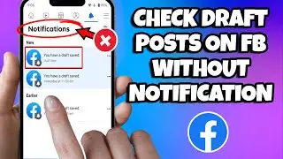 How To Check Draft Post On Facebook Without Notification (2023)