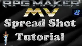 RPG Maker MV Spread Shot Tutorial