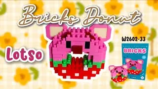 Tutorial Bricks Donat Lotso Kode W2602-33 | How To Build Bricks Donut Lotso