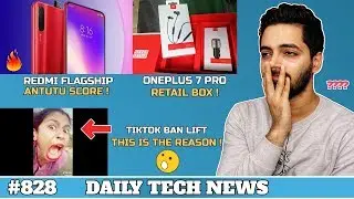 Redmi Flagship Antutu,Pixel 3a & 3aXL India Launch,Oneplus 7 Pro Box,Kirin 985 5G,Tiktok India#828