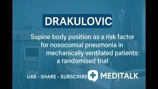 DRAKULOVIC : Supine body position as a risk factor for nosocomial pneumonia in mechanically ventila