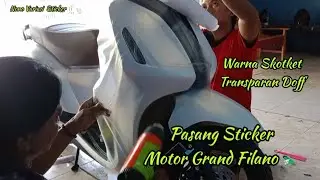 Warna Transparan Doff * Full Body Proses Pasang Skotlet - Sticker Motor Yamaha Grand Filano