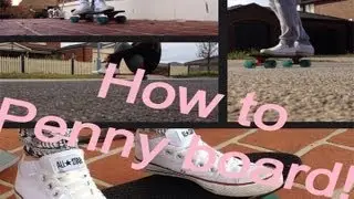 How to Penny Board/ Globe board!!!