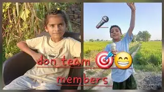 Don team ਦੇ ਬੰਦੇ 💫🎭🎤🎯