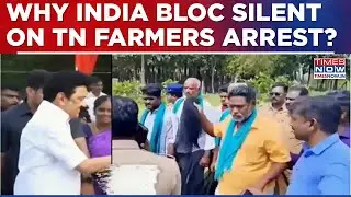 Stalin Govt Arrests 8 Farmers In Tamil Nadu For 'Black Flag' Protest, Why I.N.D.I.A Bloc Silent?