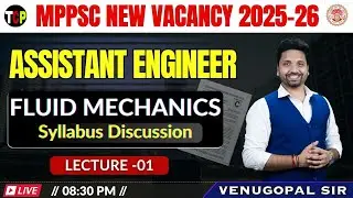 MPPSC AE Vacancy 2025-26 | Assistant Engineer Fluid Mechanics Syllabus Discussion | Lecture 01