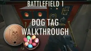 BATTLEFIELD1 - Secret Dog Tag walkthrough