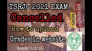 TSRJC exam 2021 cancelled | how to upload 10th grades in website