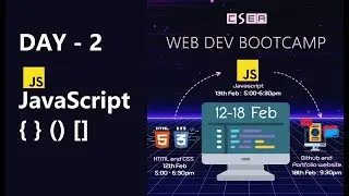 CSEA Web Dev Bootcamp | Day 2 | JavaScript