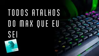 Atalhos 3Ds MAX