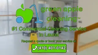 Comprehensive Commercial Cleaning Service in Laurel, MD | Green Apple