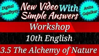 3.5 the alchemy of nature english workshop । the alchemy of nature english workshop । 10th eng 3.5