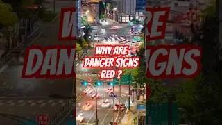 Why are danger signs RED? #shorts #shortvideo