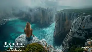 Nidalo, Bonnie Legion - We Lie (Logic Lab Remix)