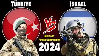Israel vs Turkey Military Power Comparison 2024 #militarypower