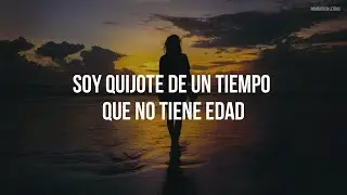 QUIJOTE - Julio Iglesias (LETRA)