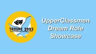 UpperClassmen Dream Role Showcase