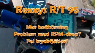 Rexxys R/T 95 Aerox - MINISERIE - DEL 8 - MER FULLGASREPOR, RPM DROP, FEL TRYCKFJÄDER?