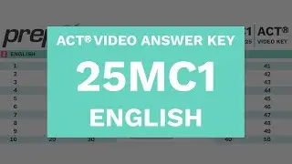 25MC1 - ACT English - PrepSharp Video Answer Key