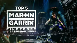 Top 5 Best Ever Martin Garrix Ringtones | With Download Links | Shreyas Vakkund