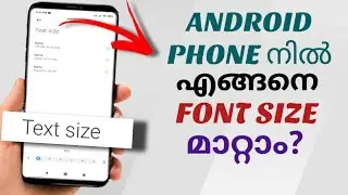 How To Change Font Size On Your Android Phone | Malayalam
