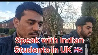 Indian Students in UK 🇬🇧 || Life of Students in UK || Exploring Student Life and Earnings 🇬🇧 || #UK