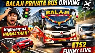 Highway Full Mass🔥| Balaji Private Bus Driving😜|ETS2 Tamil Funny Live #live #game #bussid #ets2 #bus