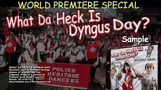 WHAT DA HECK IS DYNGUS DAY? Parade World Premiere
