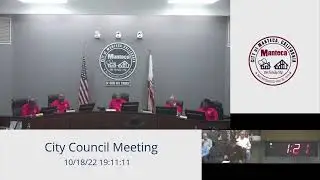 Manteca City Council Meeting 10/18/2022