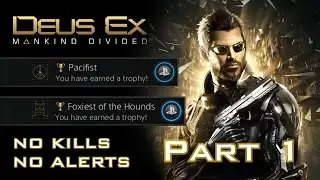 Deus Ex: Mankind Divided &mdash; БЕЗ УБИЙСТВ, БЕЗ СИГНАЛОВ, СКОРОСТНОЙ ЗАБЕГ (ПАЦИФИСТ + САМЫЙ ЛИСТЫЙ ИЗ ГОНЧИХ) (1/11)