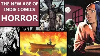 The New Age Of Indie Comics Horror