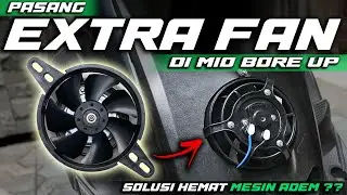 PASANG EXTRA FAN DI MIO BORE UP 187 CC !! | SOLUSI HEMAT MESIN MIO JADI LEBIH ADEM ??