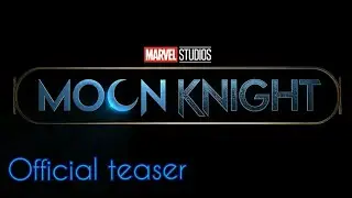 Moon knight official teaser Disney+