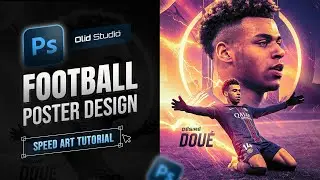 Football Epic Poster Design in Photoshop | Desire Doue - PSG