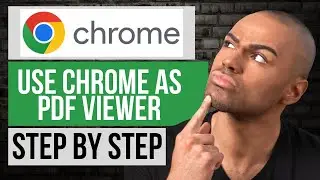 How to Use Google Chrome as PDF Viewer &mdash; Step by Step Chrome Tutorial