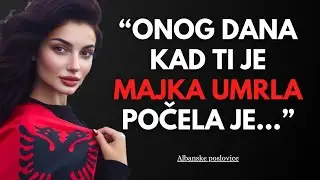 Najljepše Albanske Narodne Poslovice – Mudrost Generacija