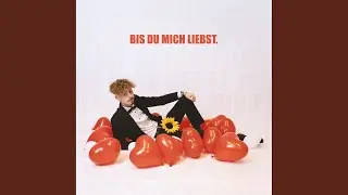 BIS DU MICH LIEBST