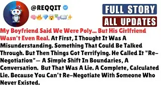 Crazy Reddit Story: I CAUGHT My Boyfriend LYING About His 'Poly' Relationship! Now He's Begging Me