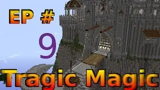 Modded Minecraft: Tragic Magic Ep 9 Invincible