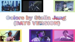 Day6 version (goD6) - I could be every color you like (stella jang)