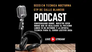 Open House y Oferta T&eacute;cnica para el 2026  - Secci&oacute;n T&eacute;cnica Nocturna del CTP de Calle Blancos